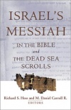 Israel's Messiah -  In the Bible and the Dead Sea Scrolls